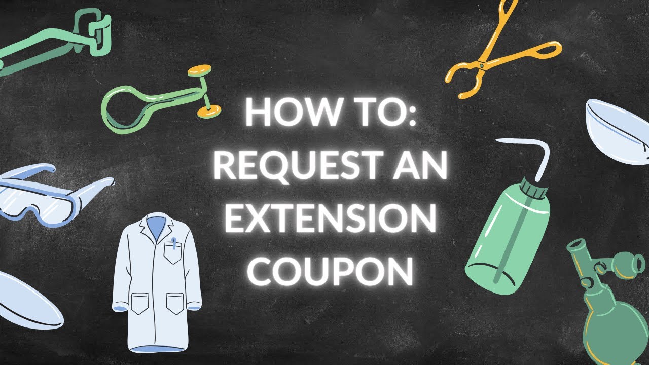 HOW TO | Submit an Extension Coupon Request