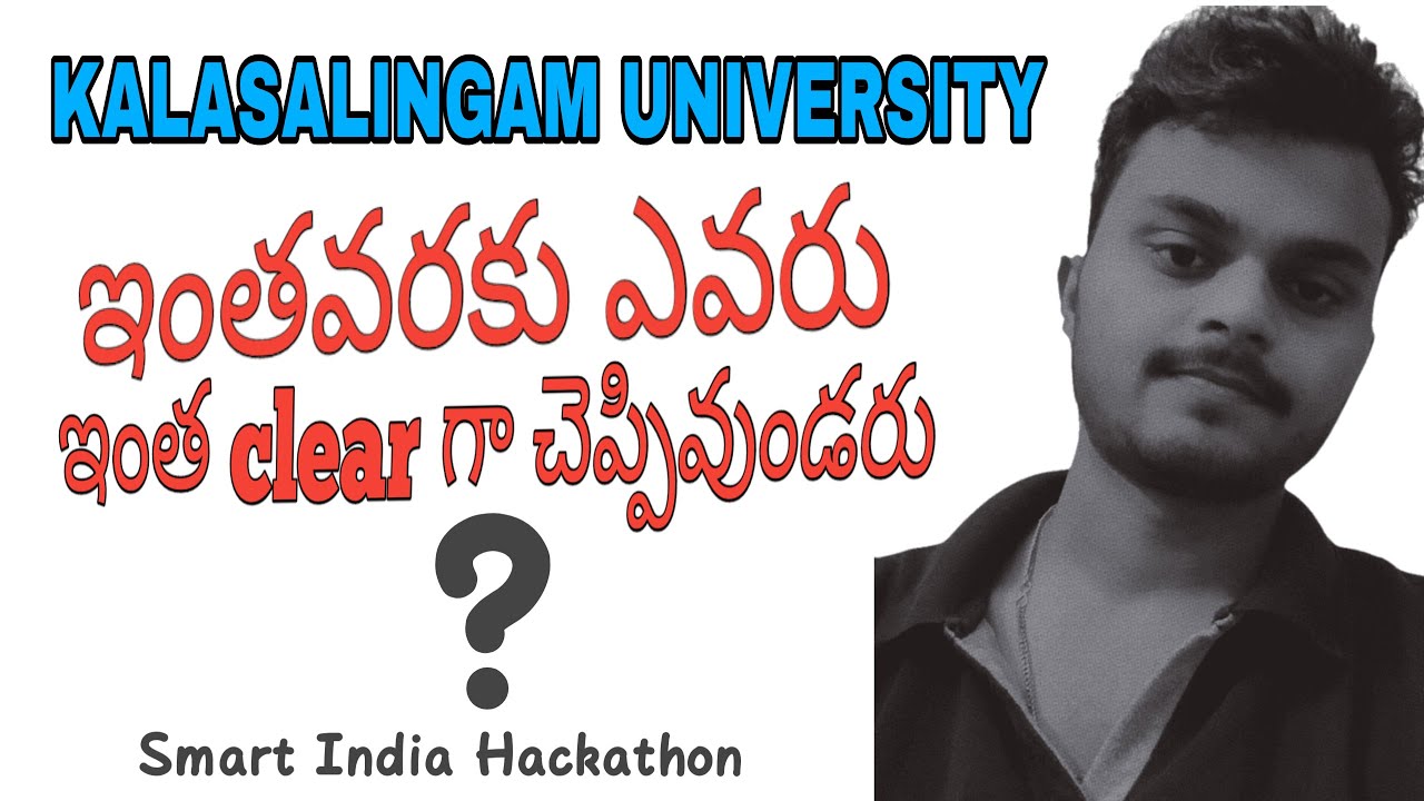 Smart India Hackathon || Kalasalingam University || Telugu