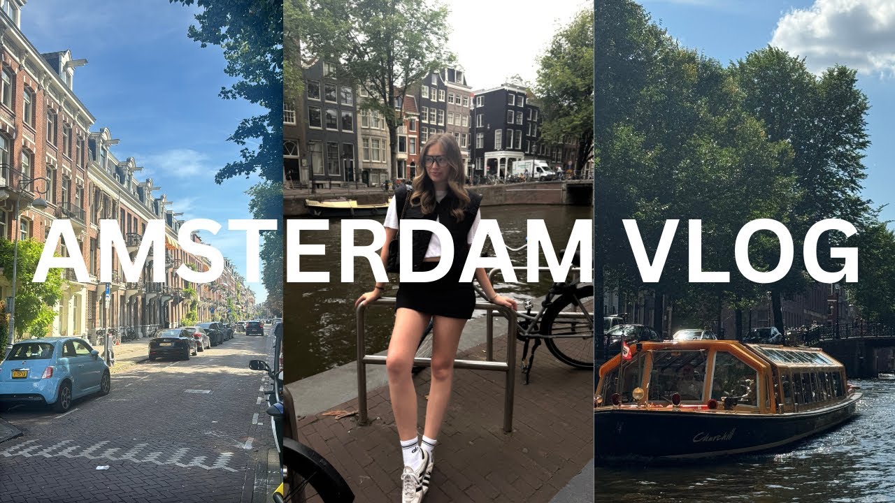 48hrs in Amsterdam (cafes, canal tours, eats & more)