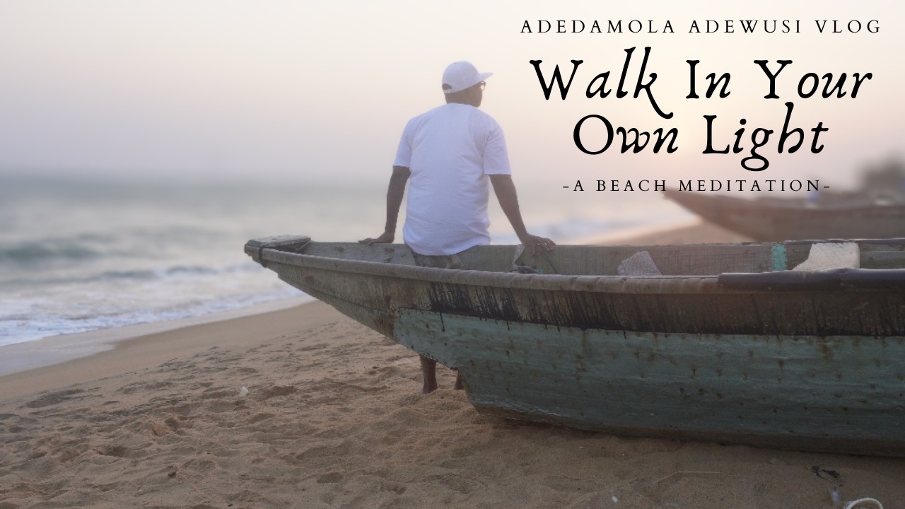 Walk in Your Own Light | A Beach Meditation