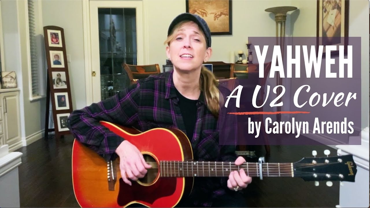 Carolyn Arends - Yahweh (U2) - Living Room Acoustic Cover