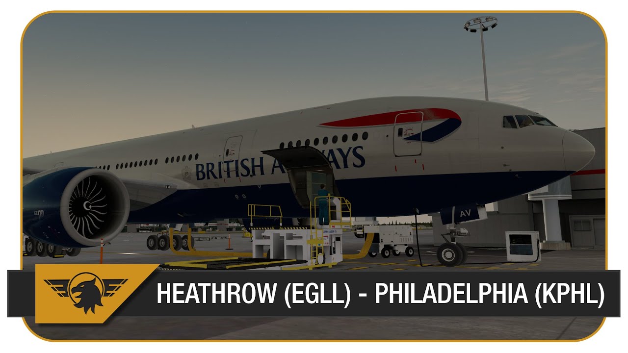 [Prepar3D] BAW69V | PMDG 777 | Heathrow (EGLL) - Philadelphia (KPHL) | VATSIM