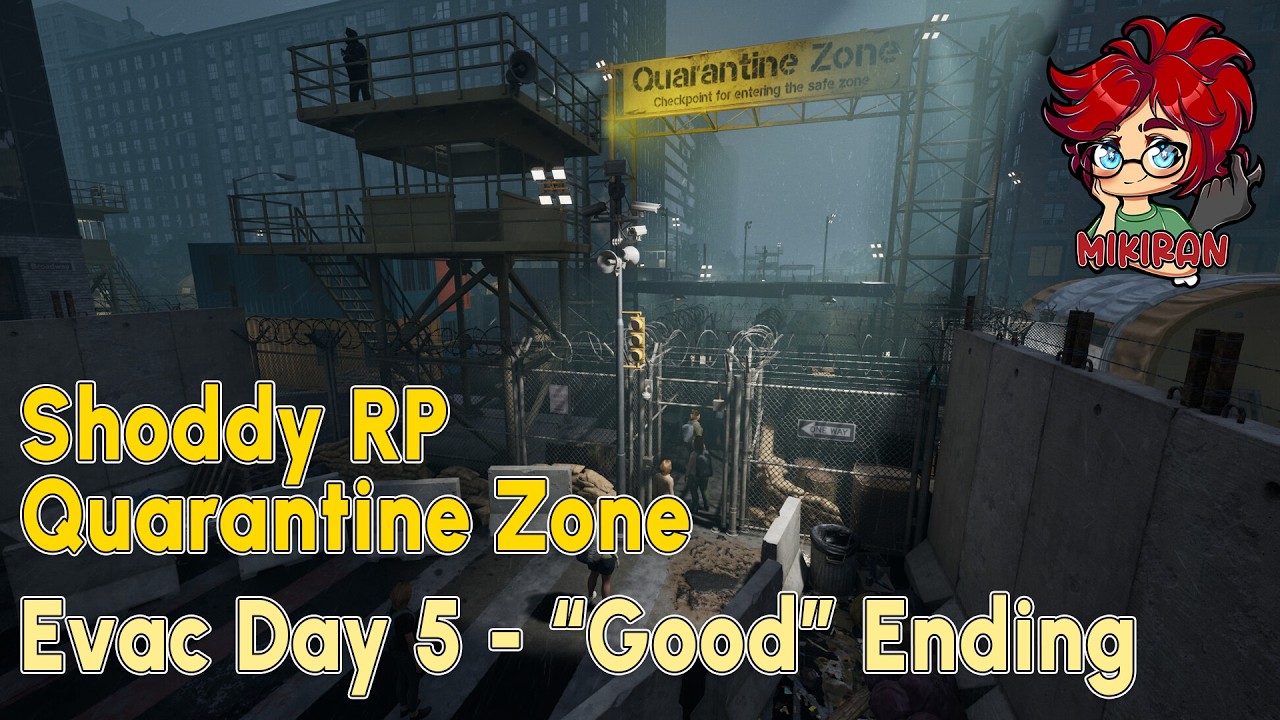 Evac Day 5 : RPing My Way Through the Quarantine Zone