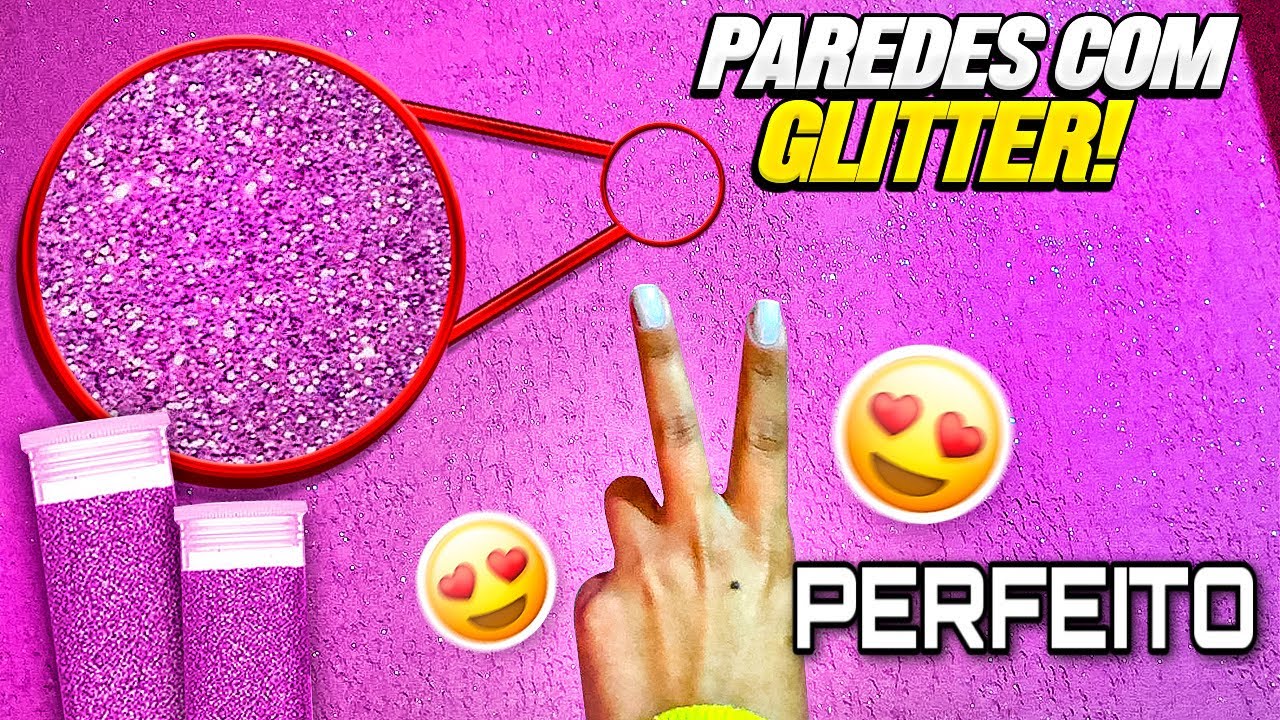 COMO FAZER PAREDE COM GLITTER | *MUITO FÁCIL *