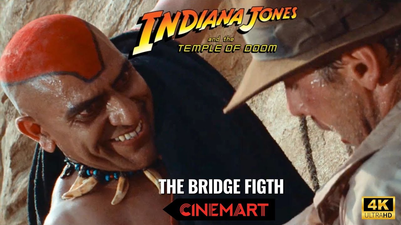 INDIANA JONES AND THE TEMPLE OF DOOM (1984) | The Bridge Fight Scene 4K UHD