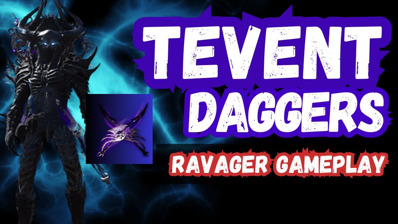 Tevent Daggers on Ravager is OP #throneandliberty