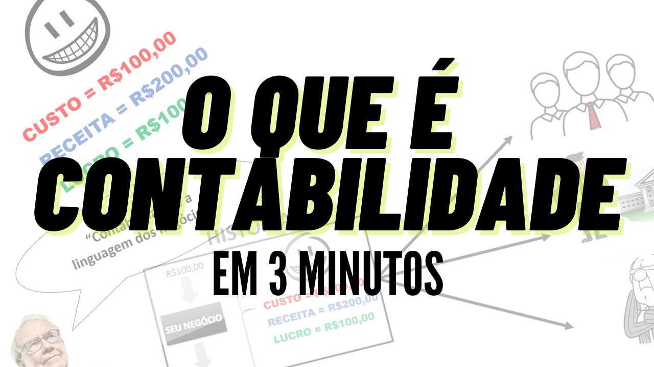 O QUE &Eacute; CONTABILIDADE? (em 3 minutos) Linguagem dos neg&oacute;cios