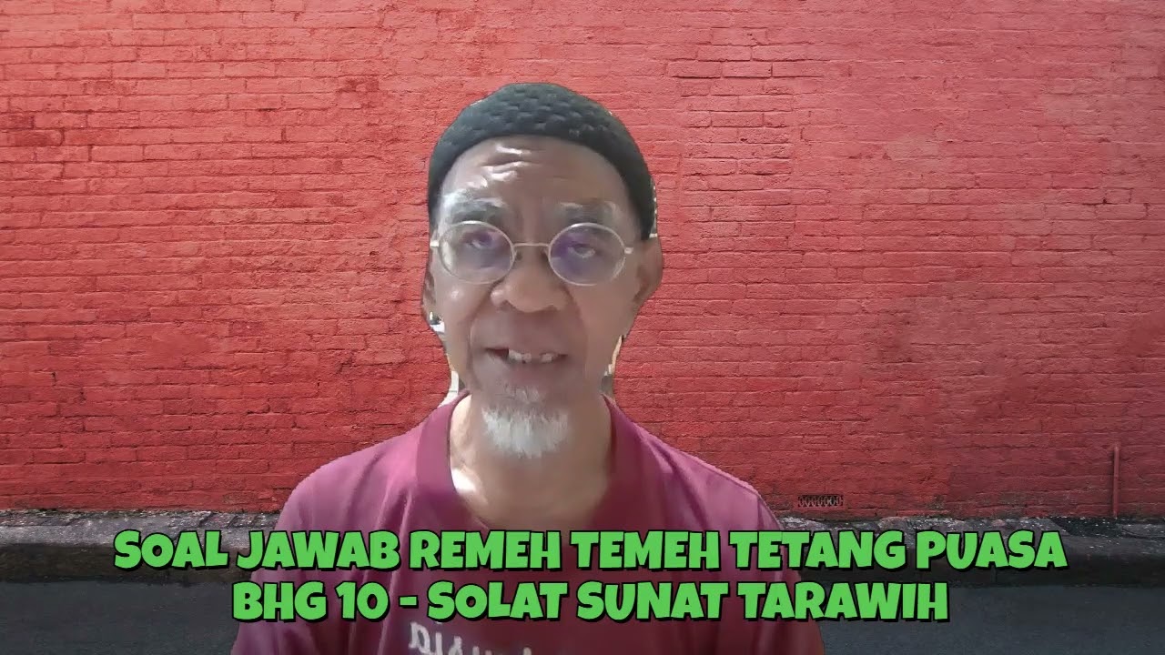 227 SOAL JAWAB REMEH TEMEH TENTANG PUASA TETAPI ANDA MALU BERTANYA....BHG 10