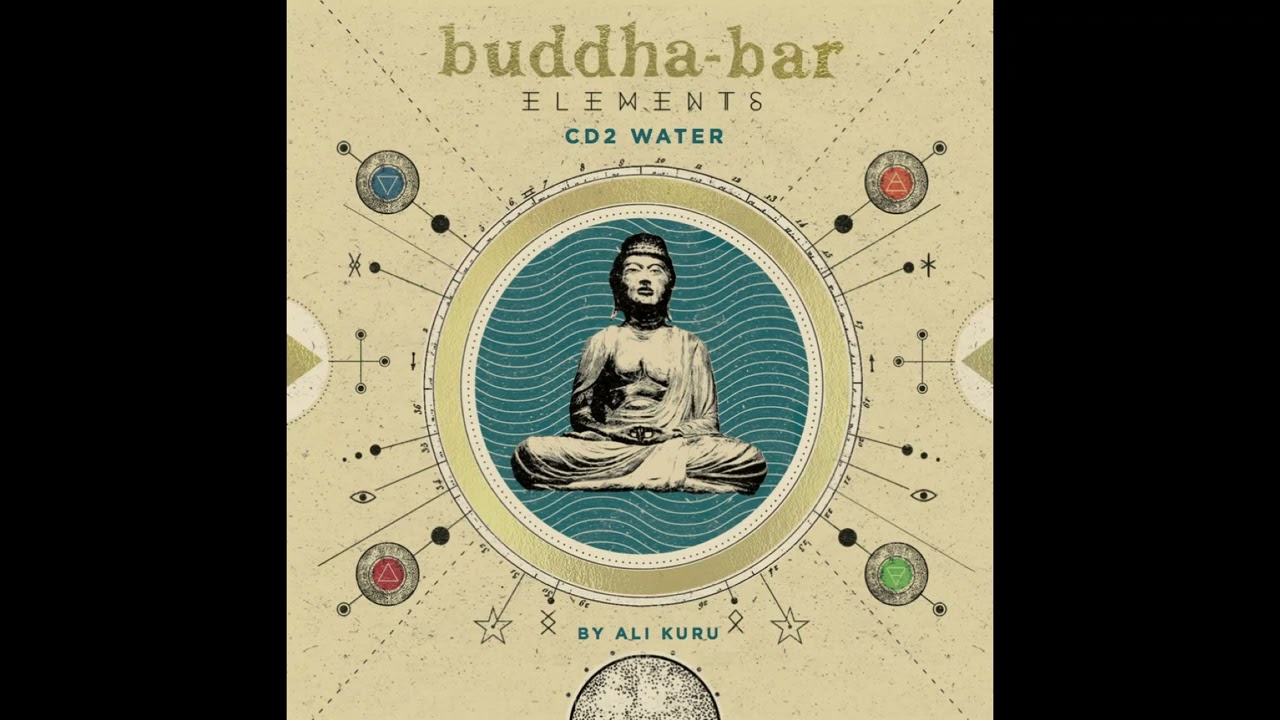 Buddha-Bar Elements by Ali Kuru (Full Album)
