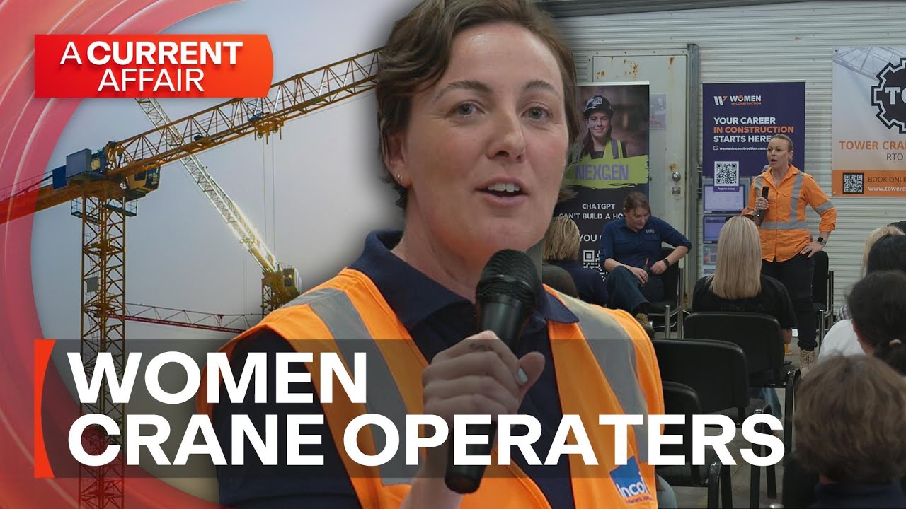 Initiative aims to boost female crane operators | A Current Affair