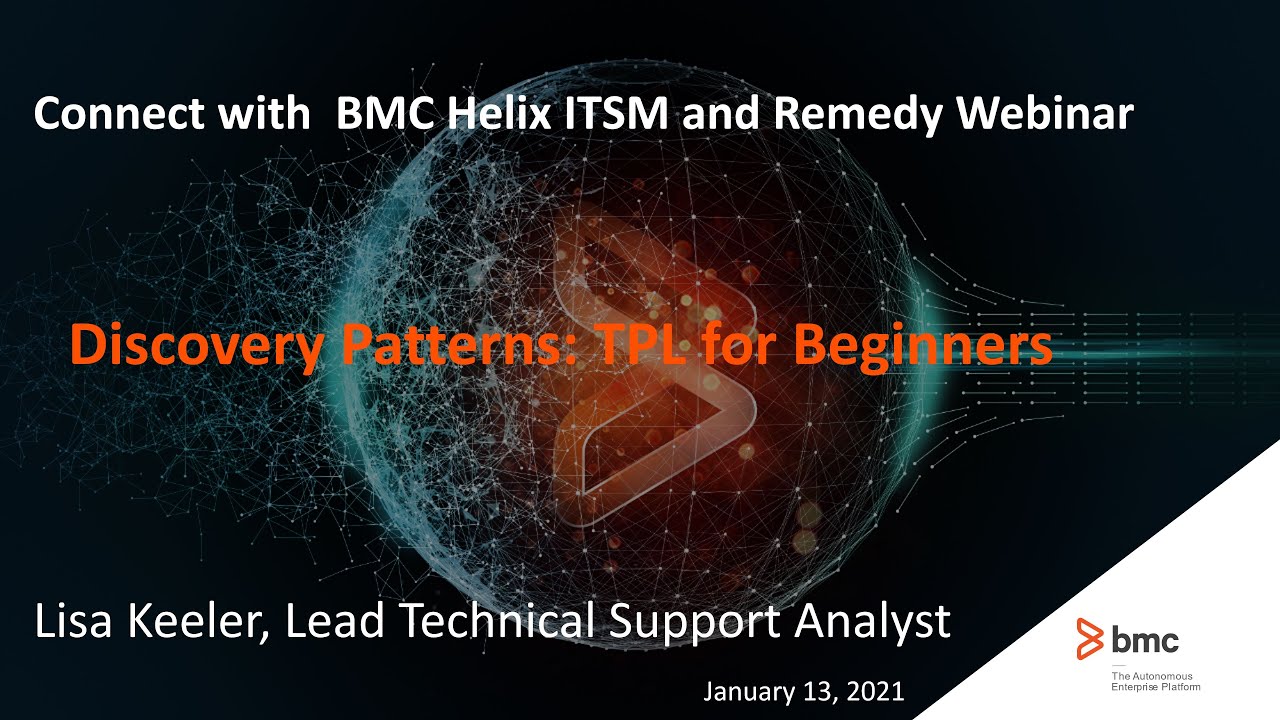 BMC Discovery: Webinar - Discovery Patterns: TPL for Beginners