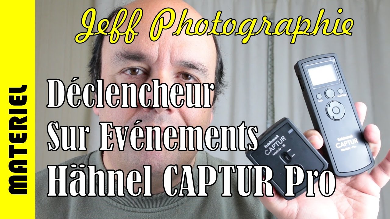 Matériel - Déclencheur sur événement Hähnel CAPTUR Pro (son, IR, lumière et laser) - Episode n°114