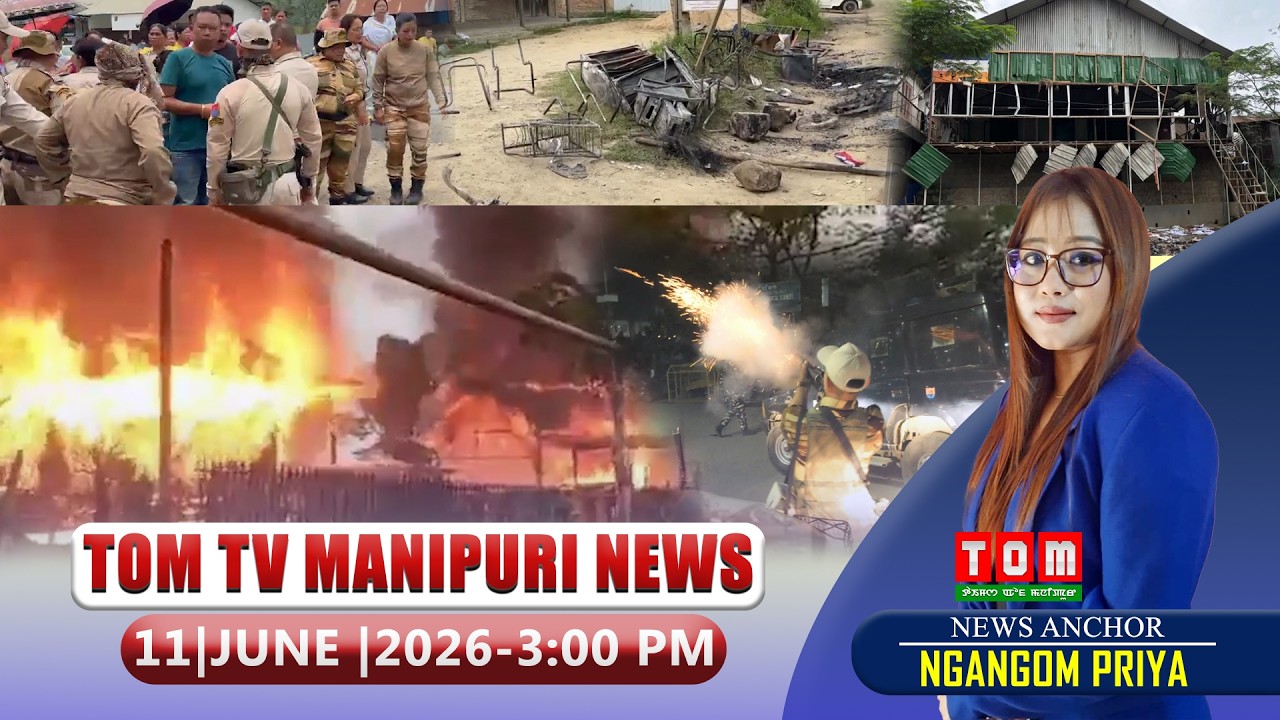 LIVE | TOM TV 3:00 PM MANIPURI NEWS, || 11 JUNE 2026