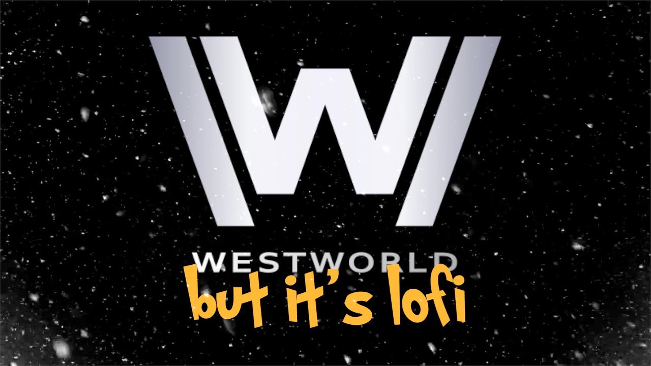 Westworld Main Title Theme - but it's lofi