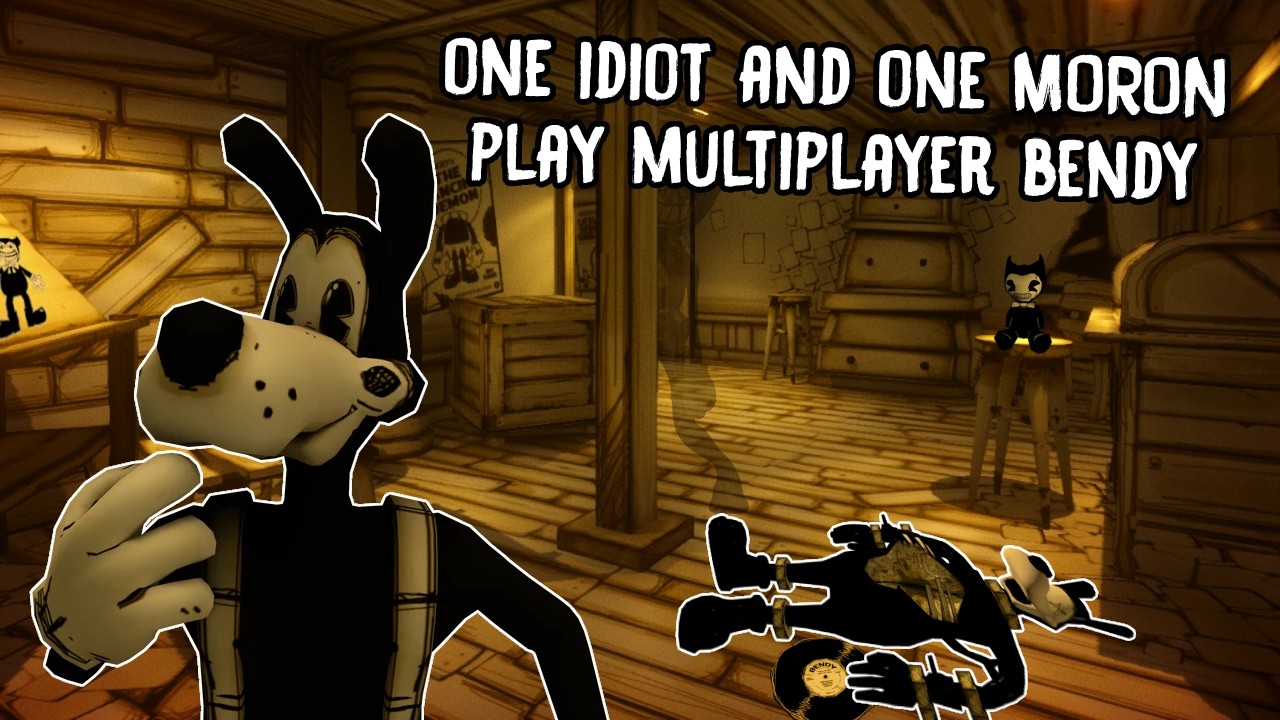 One idiot and one moron play multiplayer Bendy!! || Unfinished Versions