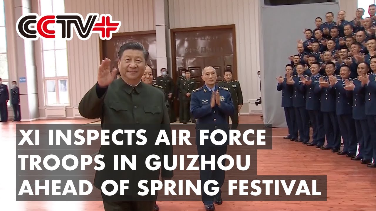 Xi Inspects Air Force Troops in Guizhou Ahead of Spring Festival