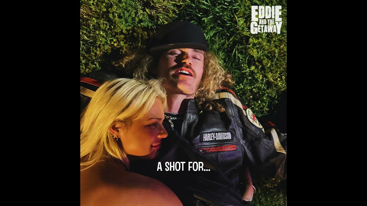 Eddie and The Getaway - Shot For Shot (LYRIC VIDEO)