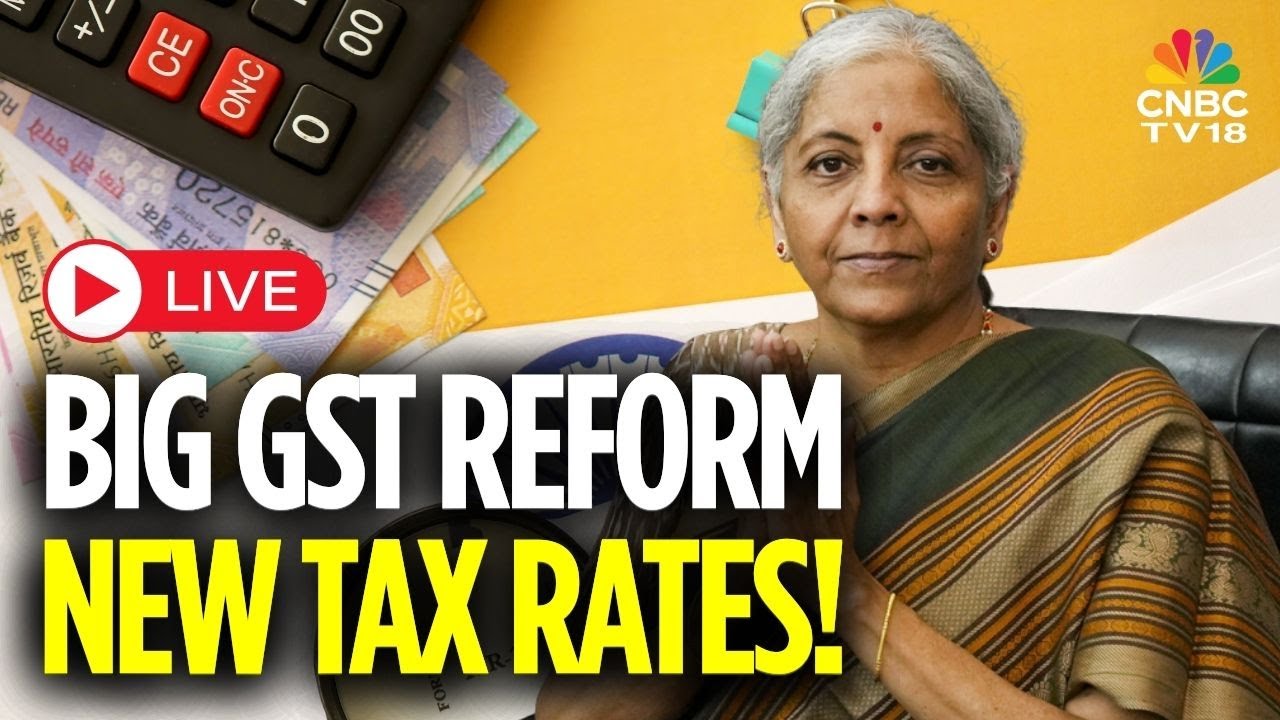 LIVE: India’s GST Revolution – All the Big Changes You Need to Know | GST Rate Cuts Announced
