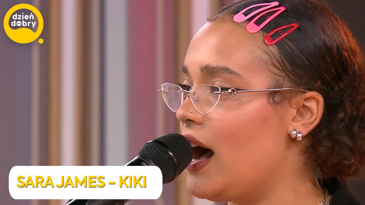 SARA JAMES - KIKI | Dzień Dobry TVN