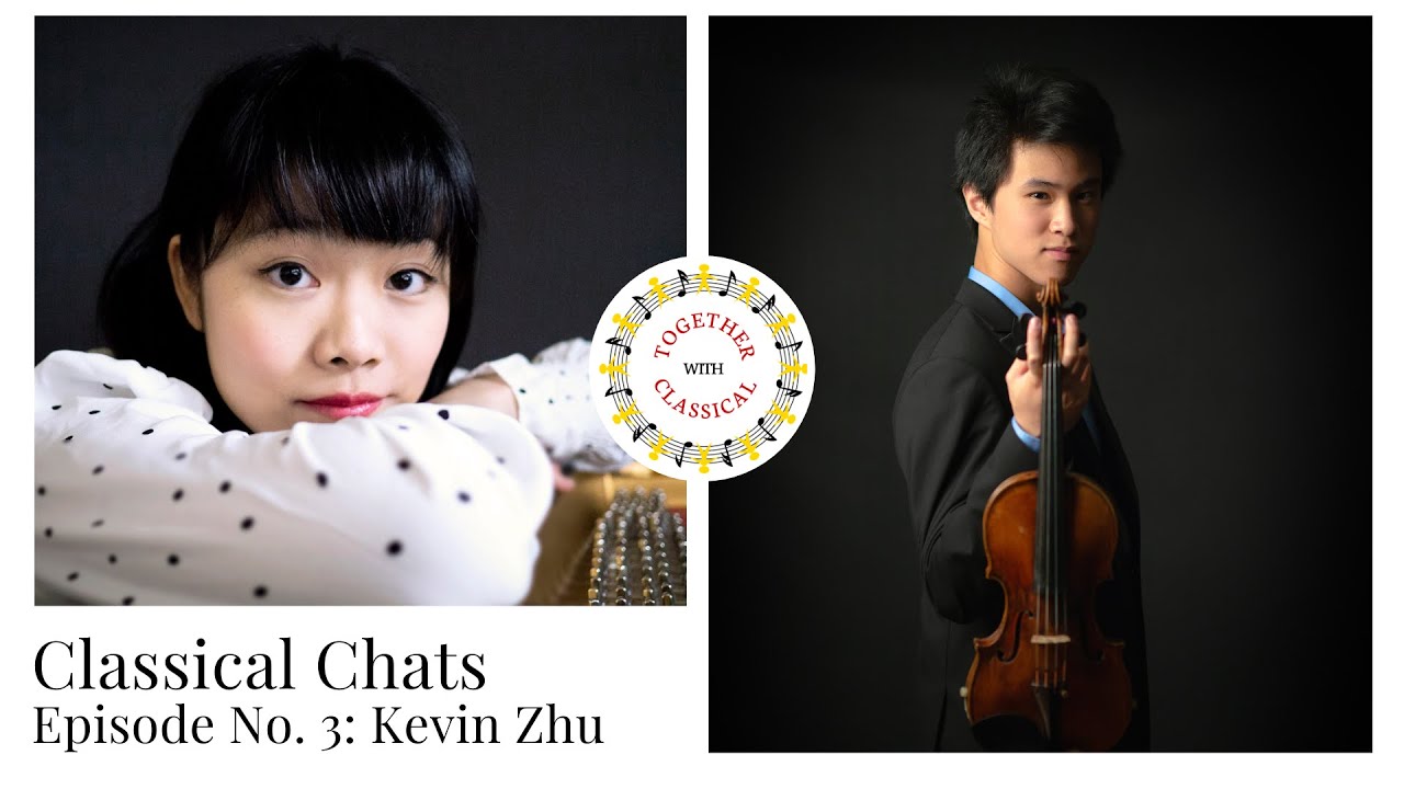 Studying at Juilliard, Value of Music - violinist Kevin Zhu / Classical Chats with Tiffany Poon