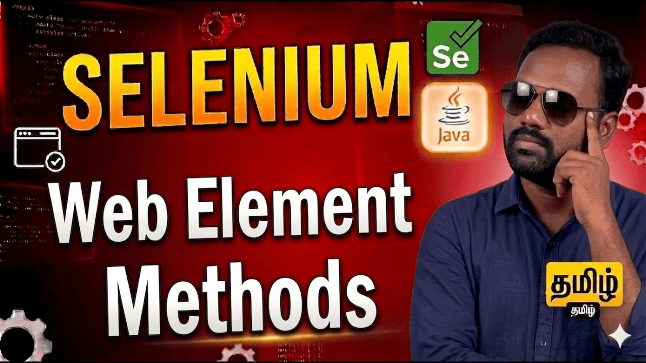 Selenium Web Element Methods in Java | Tamil Tutorial | Learn Selenium WebElement Methods
