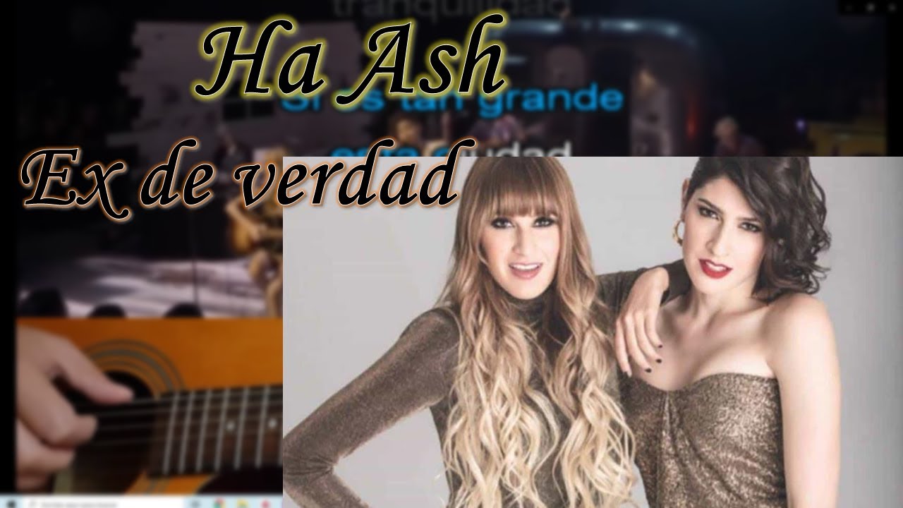 Ex de verdad - Ha Ash - Karaoke Guitar