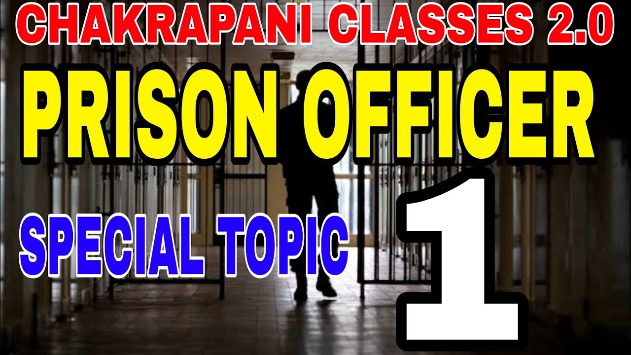 PRISON OFFICER SPECIAL TOPIC 1 #chakrapaniclasses #prison #prisonofficer #psc #specialtopic