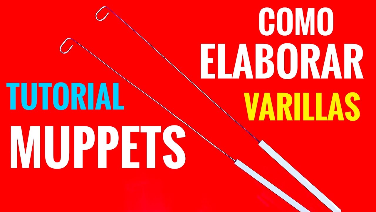 tutorial ... elaboración de varillas para títeres .