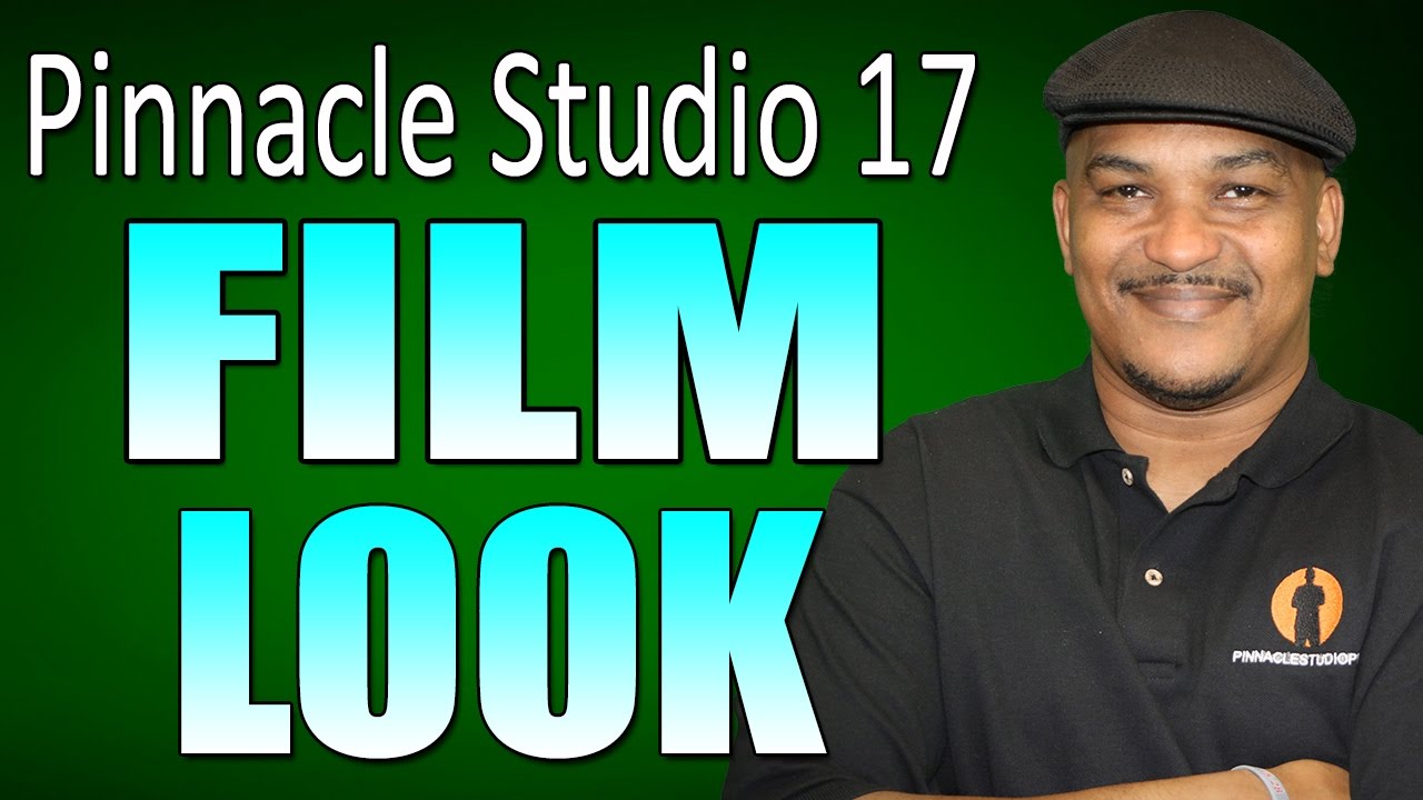 Pinnacle Studio 17 & 18 Ultimate - Film Look Tutorial