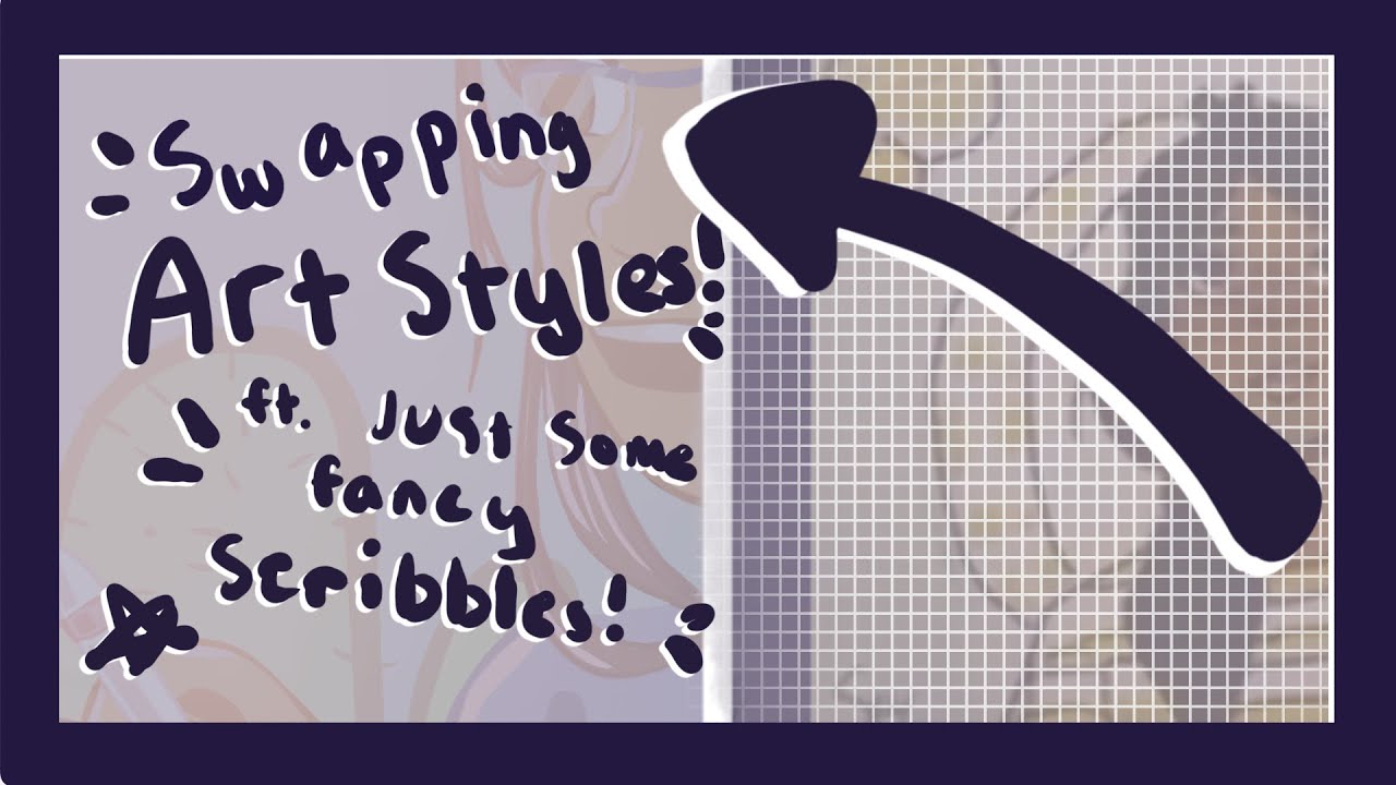 Swapping Art Styles! | ft. Just Some Fancy Scribbles :D
