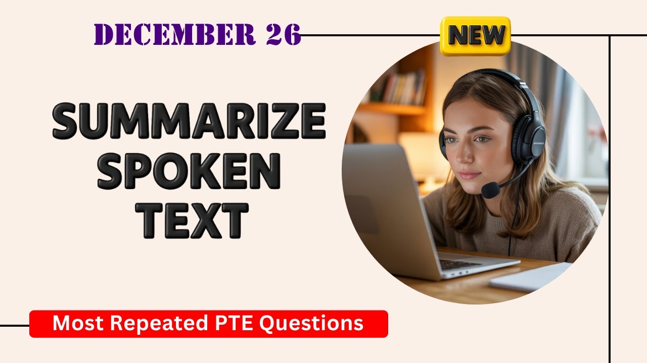 Summarize Spoken Text PTE Listening | Timer and Answers | Real Exam Questions December 2025