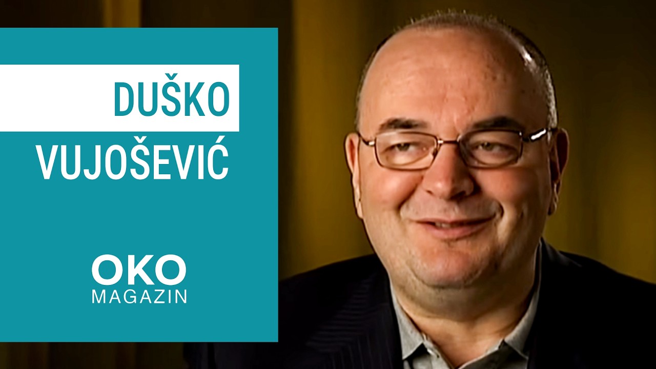 Oko magazin: Du&scaron;ko Vujo&scaron;ević (1959-2026)
