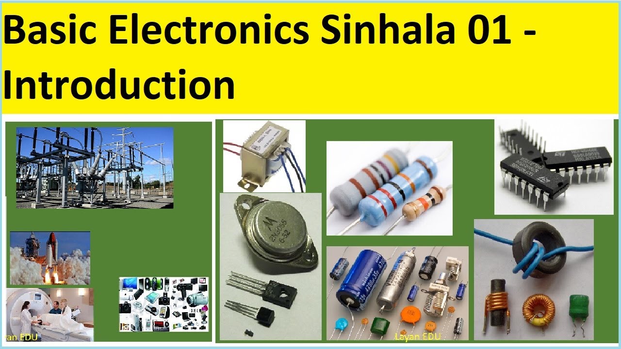 Basic Electronics SInhala 01 -  Introduction