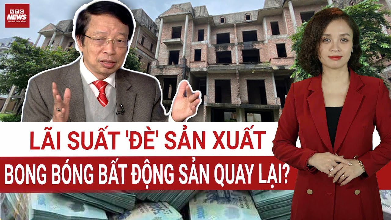 Chuyên gia Phạm Xuân Hòe: Lãi suất tăng 