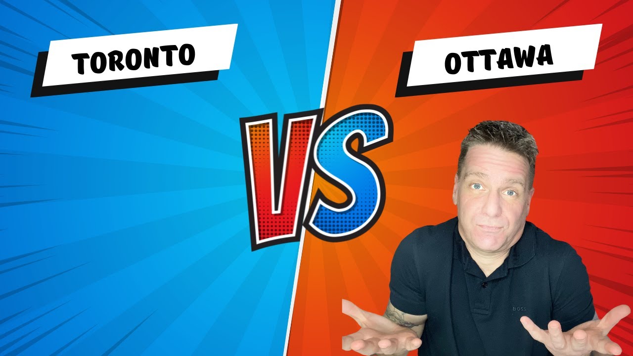 Toronto vs. Ottawa: Top 5 Reasons to Move to Ottawa Instead!