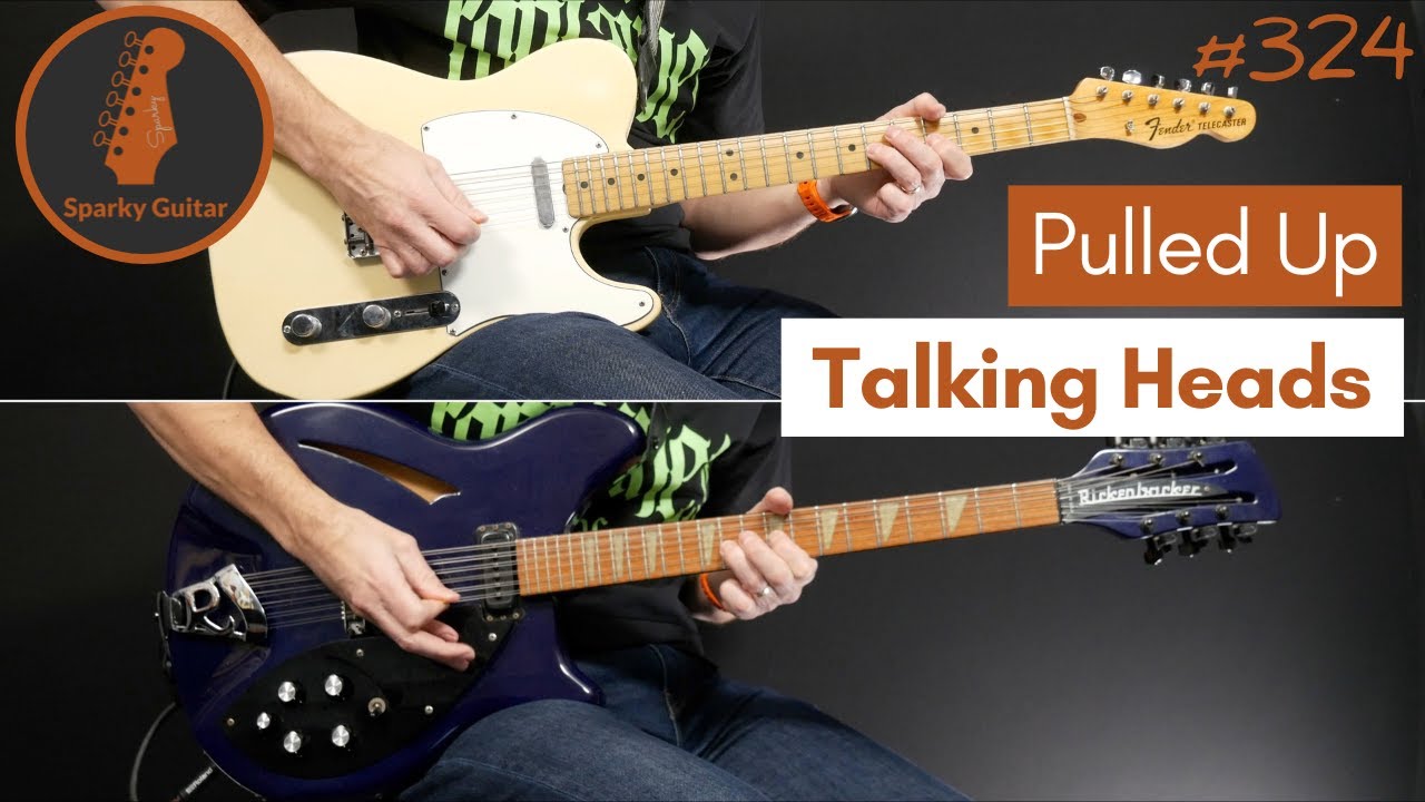 Pulled Up - Talking Heads (Guitar Cover #324)