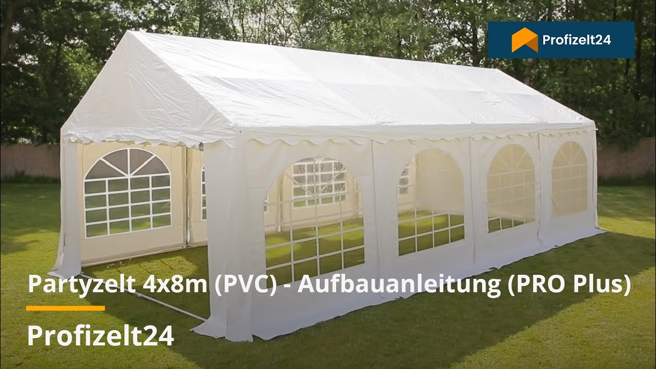 Partyzelt 4x8m (PVC) - Aufbauanleitung (PRO Plus) | Profizelt24