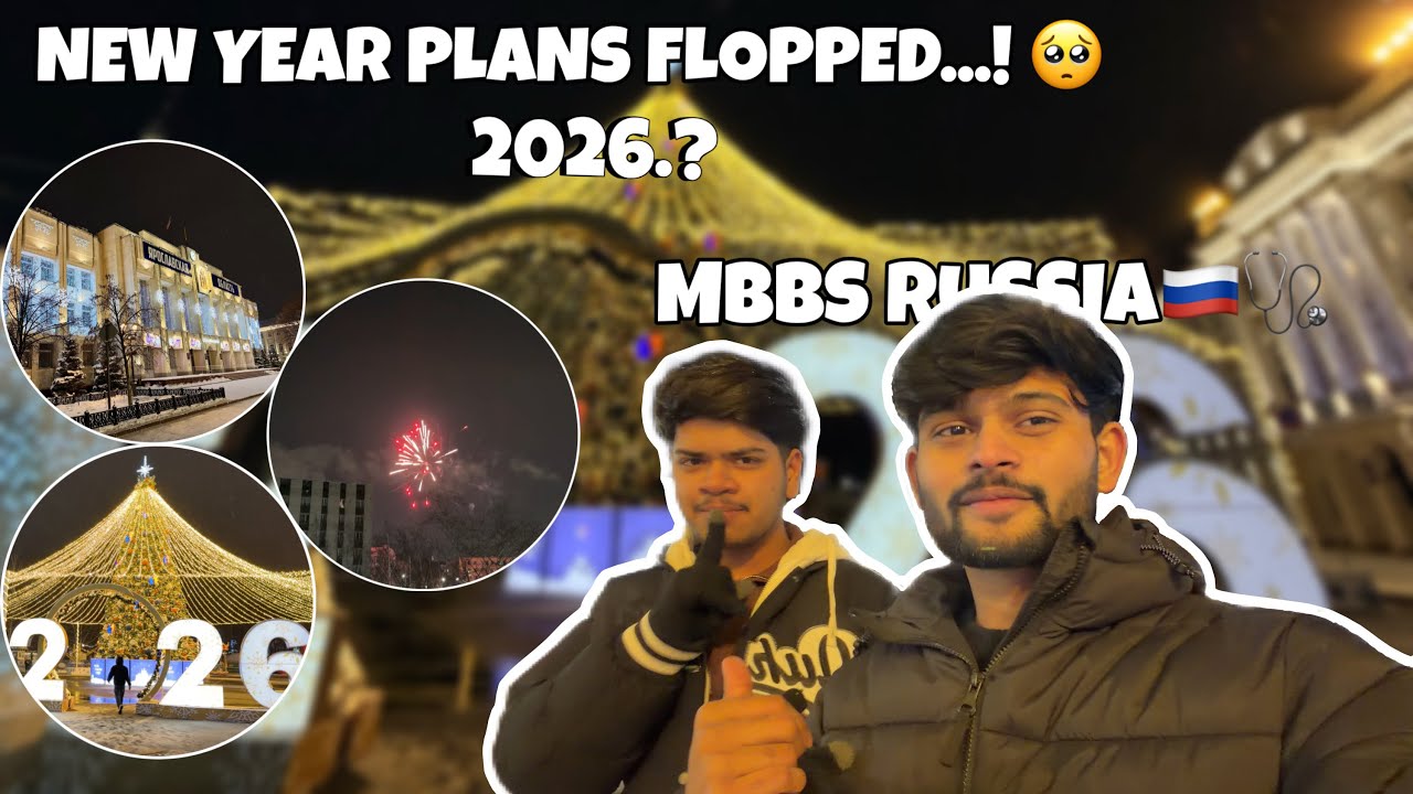 NEW YEAR PLANS FLOPPED..!🥺🇷🇺 |YAROSLAVL STATE MEDICAL UNIVERSITY |◻️D-MED VLOGS❤️‍🔥🫶