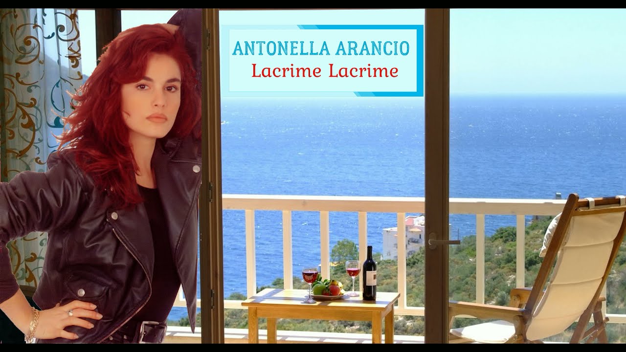Antonella Arancio - Lacrime Lacrime {CON TESTO}