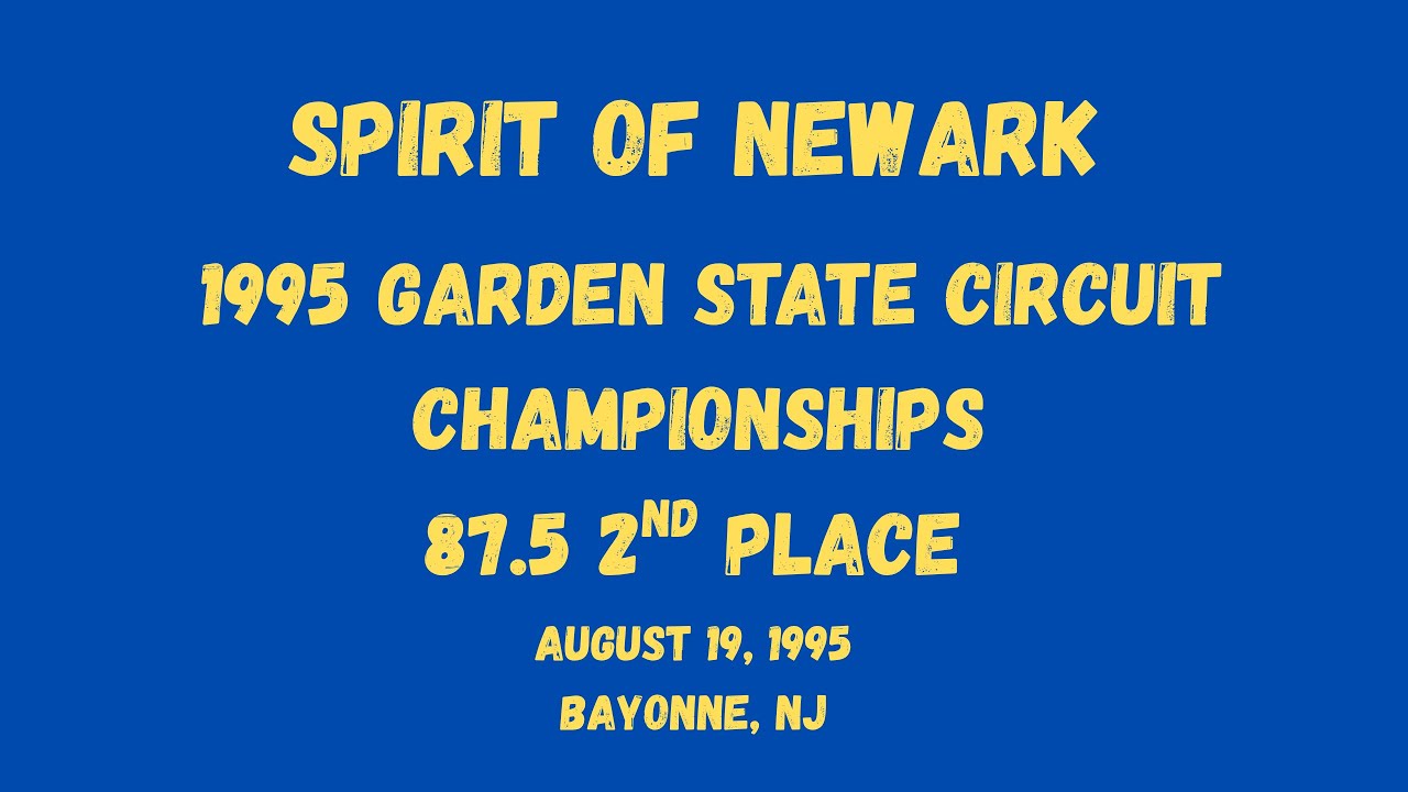Spirit of Newark Drum & Bugle Corps- 1995-Garden State Circuit Championships