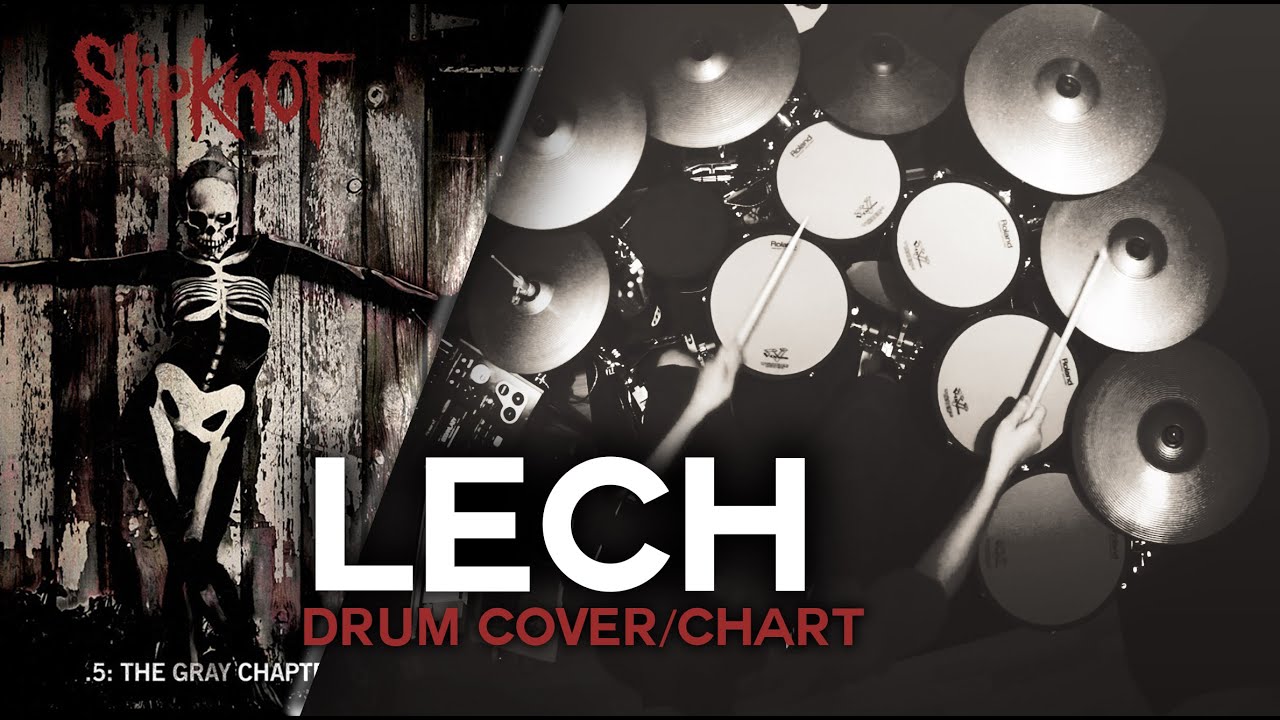 Slipknot - Lech [Drum Cover/Chart]