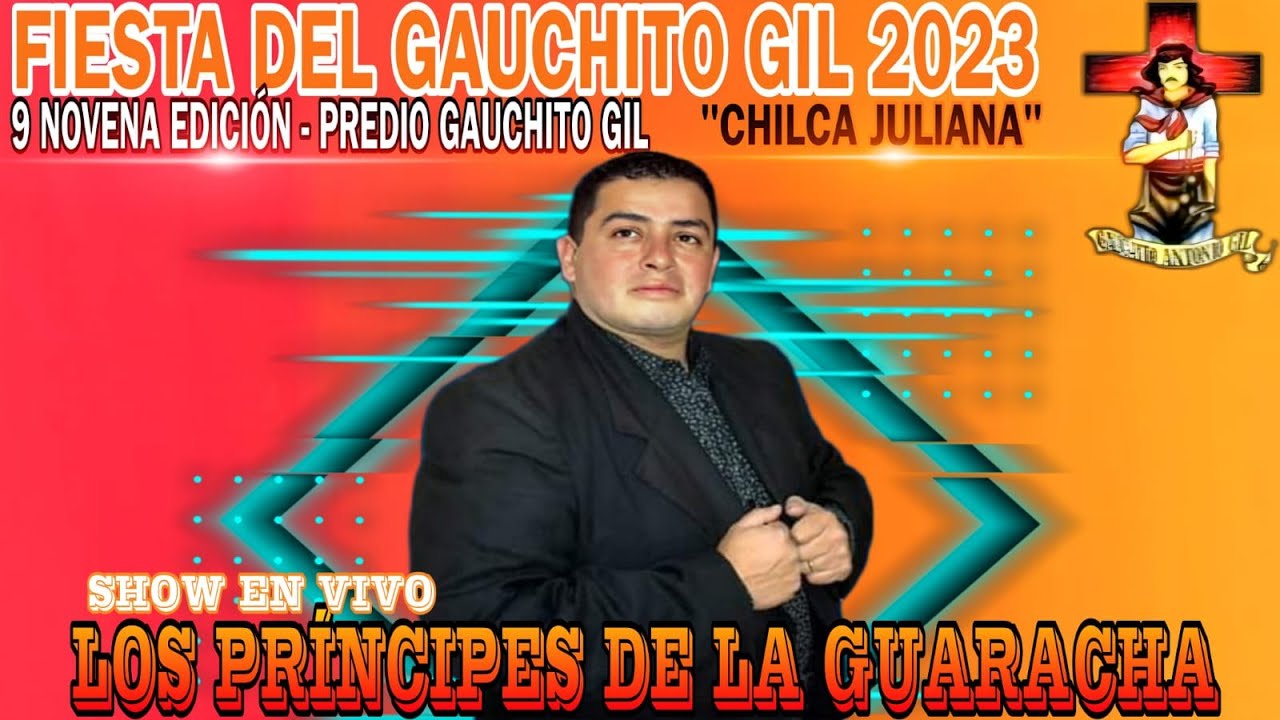 LOS PRINCIPES DE LA GUARACHA - FIESTA DEL GAUCHITO GIL "CHILCA JULIANA"