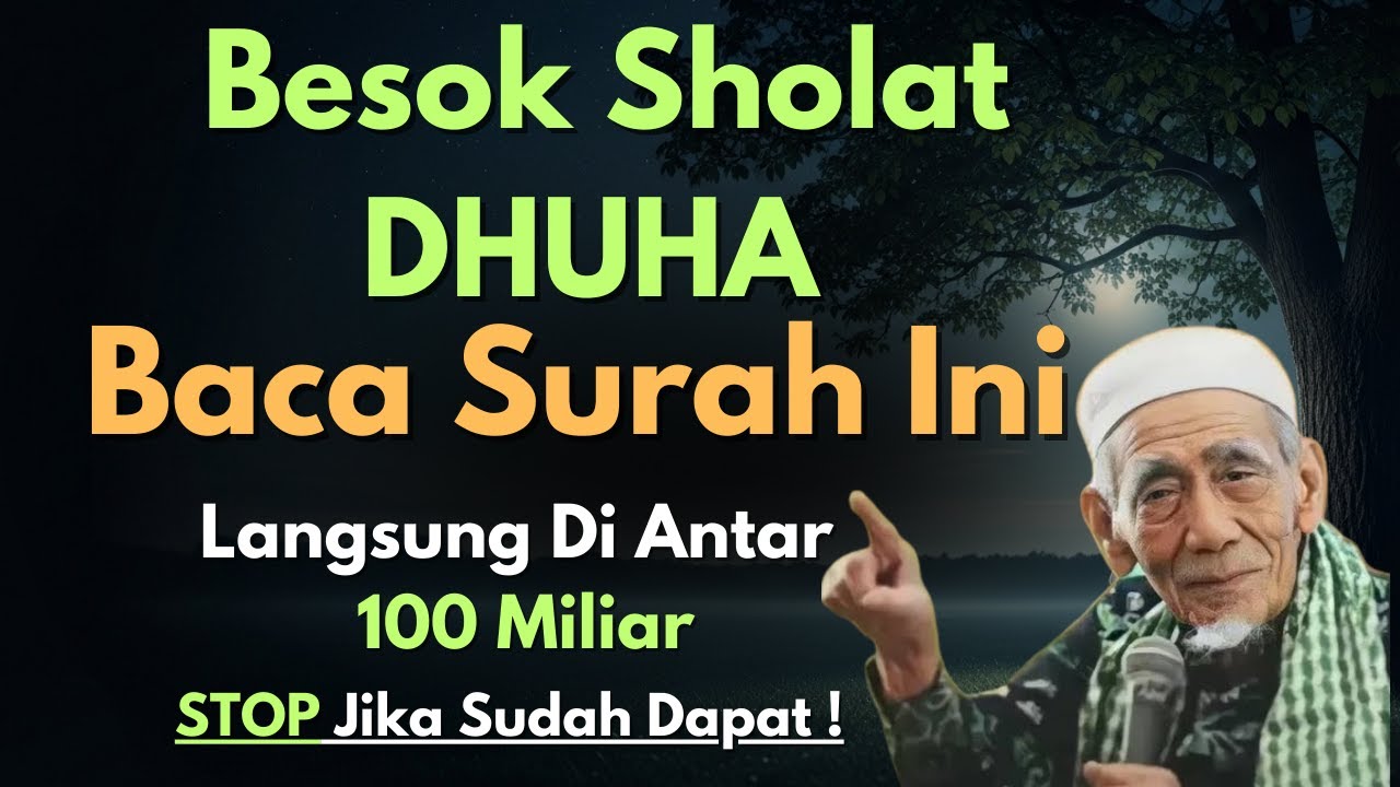 🔥Allah Antar 100 Miliar Ke Rumahmu,Baca Surah Ini Saat Sholat Dhuha,Allah Guyur Rezeki Tanpa Henti 🔥