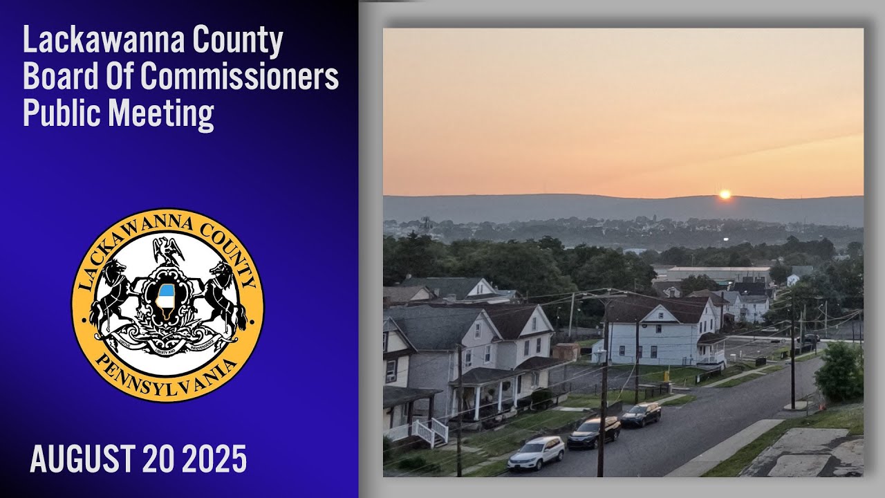 Lackawanna County Board of Commissioners  8 20 25