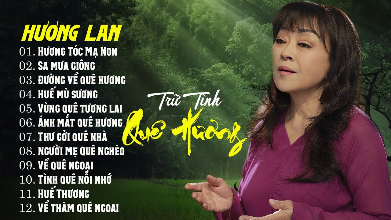 Nhạc Trữ Tình Quê Hương - Danh Ca Hương Lan | Nghe Mà Xao Xuyến Con Tim