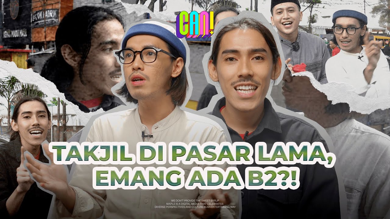 #CAN! Eps 10: Nyari Takjil di Pasar Lama Tangerang (Part 1)