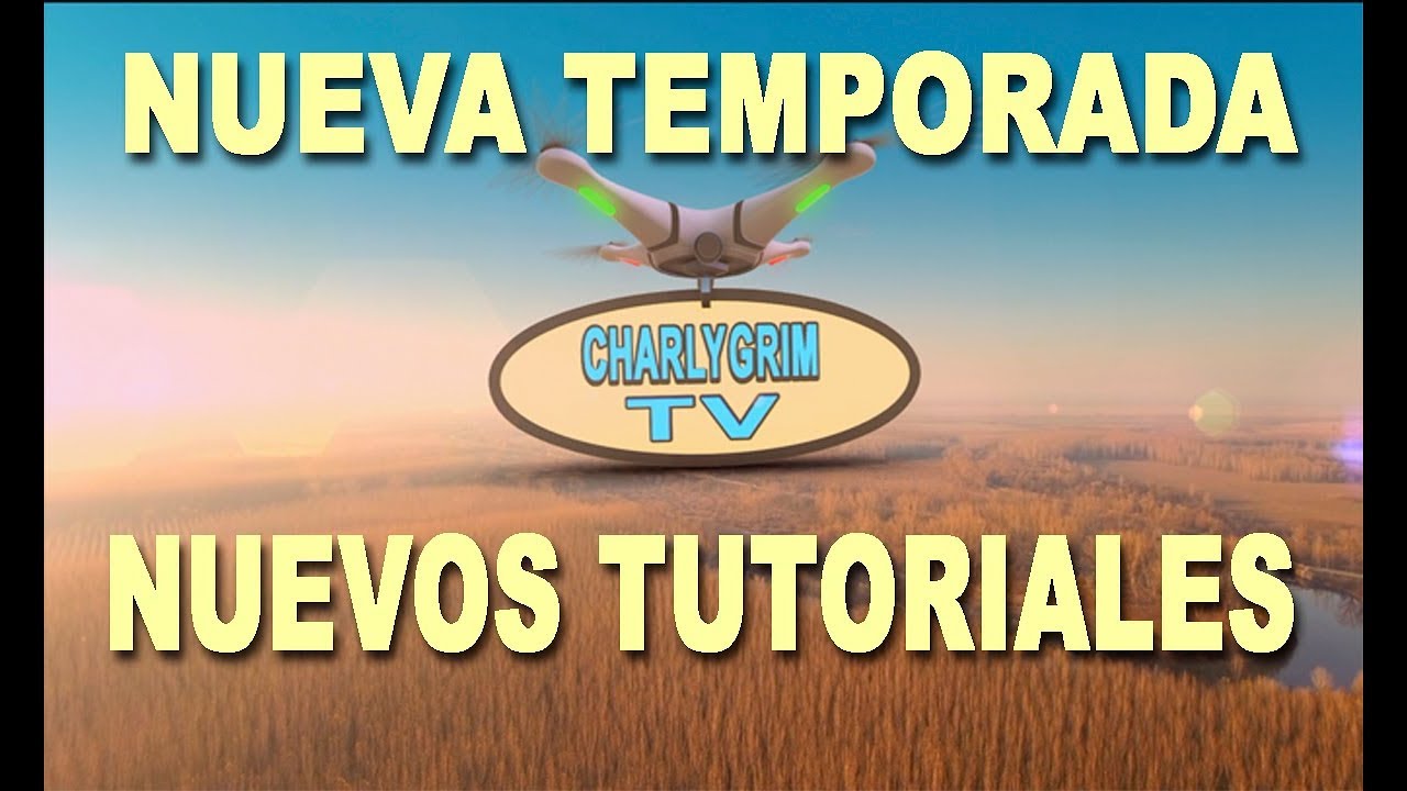 Nueva Temporada, Nuevos Tutoriales de Drones
