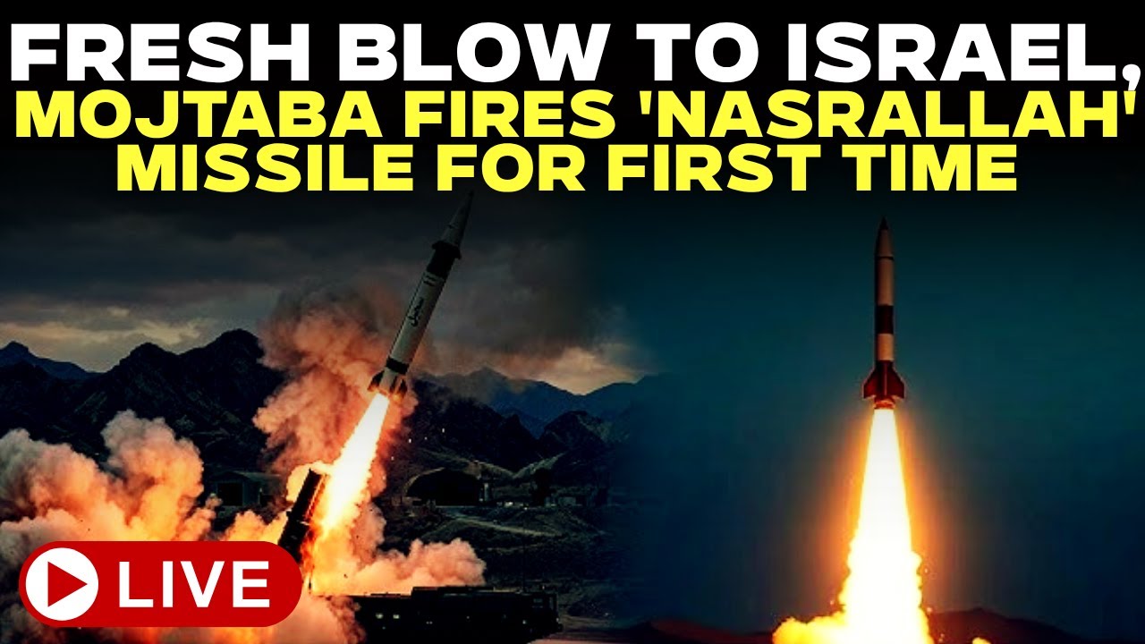 Iran War LIVE: Mojtaba Fires 'Nasrallah' Missile For First Time Ever | Trump | Netanyahu | Israel