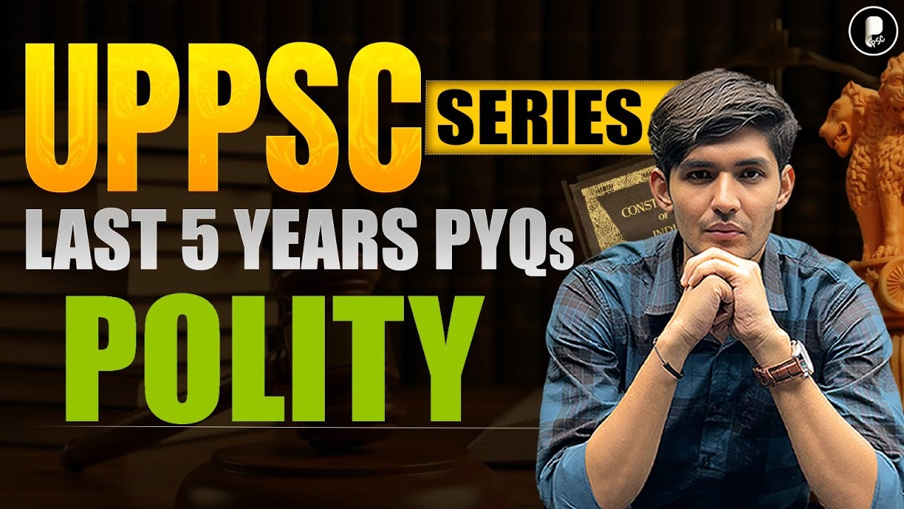 UPPSC Prelims 2025 | Polity PYQ Analysis | Last 5 Years Solved (2020-2024) | UPPSC Series