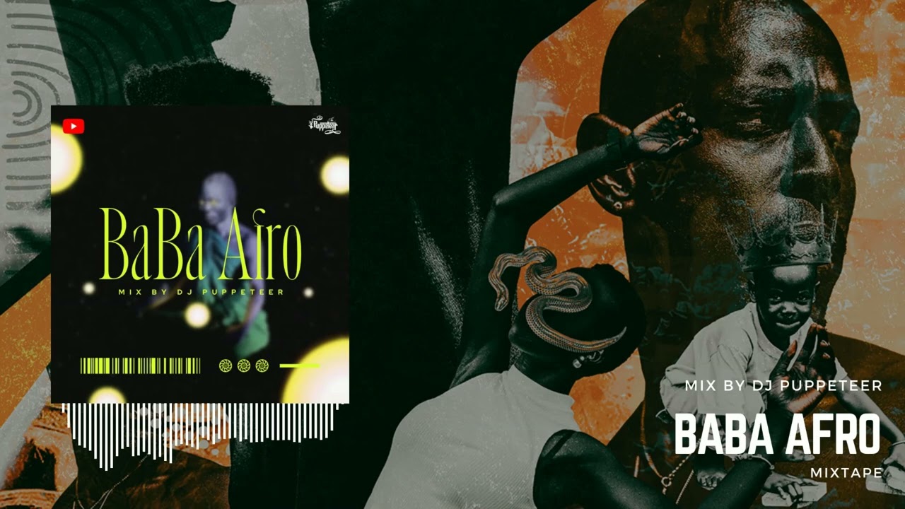BABA AFRO MIXTAPE | AFRO | MUSIC | 2023